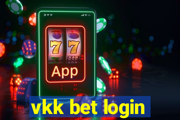 vkk bet login